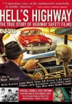 Hell's Highway The True Story of Highway Safety Films